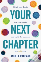 Your Next Chapter: Ditch Your Doubt, Own