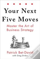 Your Next Five Moves