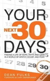 Your Next Thirty Days