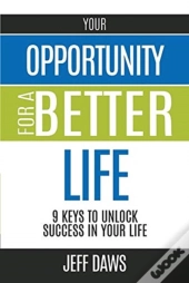 Your Opportunity For A Better Life