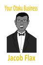 Your Otaku Business: Third Edition: How - Preview