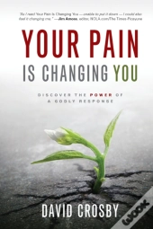 Your Pain Is Changing You: Discover The