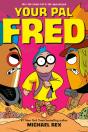 Your Pal Fred: A Graphic Novel - Preview