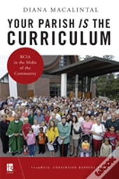 Your Parish Is The Curriculum