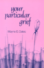Your Particular Grief - Preview
