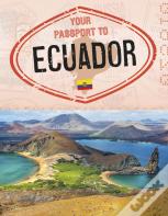 Your Passport To Ecuador