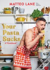 Your Pasta Sucks