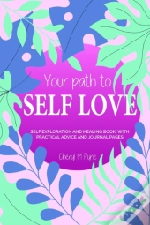 Your Path To Self Love