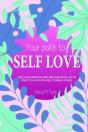 Your Path To Self Love - Preview