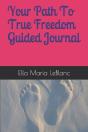 Your Path To True Freedom Guided  Journal - Preview