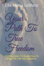 Your Path To True Freedom - Preview