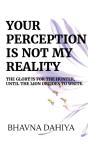 Your Perception Is Not My Reality - Preview