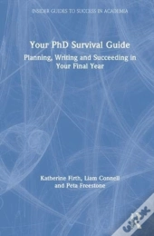 Your Phd Survival Guide
