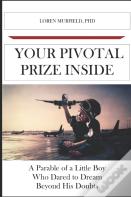 Your Pivotal Prize Inside
