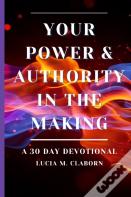 Your Power & Authority In The Making