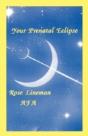 Your Prenatal Eclipse - Preview