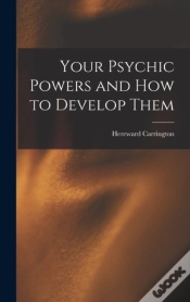 Capa do artigo Your Psychic Powers And How To Develop Them