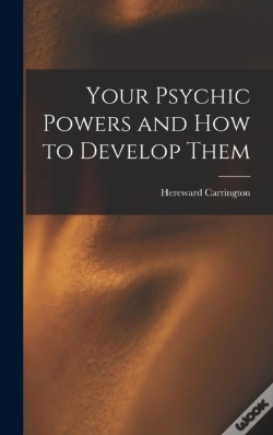 Capa do artigo Your Psychic Powers And How To Develop Them