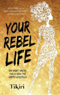 Your Rebel Life - Preview