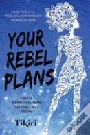 Your Rebel Plans