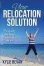 Your Relocation Solution: Be Healthy And - Preview