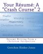 Your Resume: A Crash Course Ii: Resume W - Preview