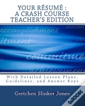 Your Resume : A Crash Course Teacher'S E