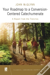 Capa do artigo Your Roadmap To A Conversion-Centered Catechumenate