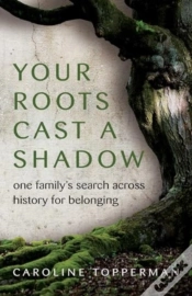 Capa do artigo Your Roots Cast A Shadow