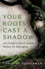 Your Roots Cast A Shadow - Preview