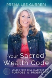 Your Sacred Wealth Code