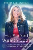 Your Sacred Wealth Code