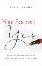 Your Sacred Yes - Preview
