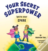 Your Secret Superpower