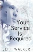 Your Service Is Required
