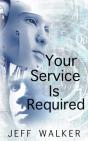 Your Service Is Required - Preview