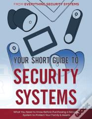 Your Short Guide To Security Systems