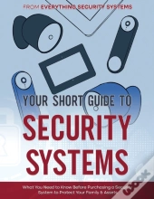 Your Short Guide To Security Systems