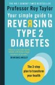 Your Simple Guide To Reversing Type 2 Diabetes