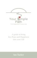 Your Simple Path Â€“ Find Happiness In Every Step
