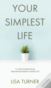 Capa do artigo Your Simplest Life: 15 Unconventional Ti