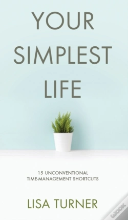 Capa do artigo Your Simplest Life: 15 Unconventional Ti