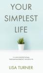 Your Simplest Life: 15 Unconventional Ti - Preview