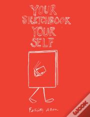 Your Sketchbook Your Self