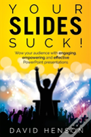 Your Slides Suck!