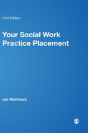 Your Social Work Practice Placement - Preview