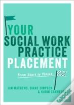 Your Social Work Practice Placement