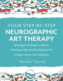 Capa do artigo Your Step-By-Step Neurographic Art Therapy