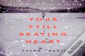 Your Still Beating Heart