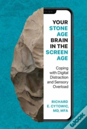 Capa do artigo Your Stone Age Brain In The Screen Age